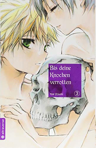 Bis deine Knochen verrotten 03