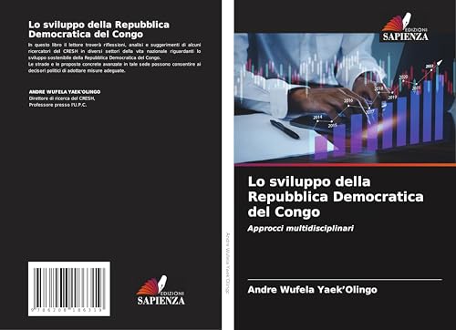 Lo sviluppo della Repubblica Democratica del Congo: Approcci multidisciplinari Lo sviluppo della Repubblica Democratica del Congo: Approcci multidisciplinari