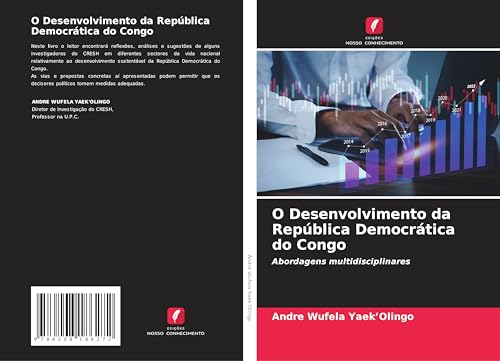 O Desenvolvimento da República Democrática do Congo: Abordagens multidisciplinares O Desenvolvimento da República Democrática do Congo: Abordagens multidisciplinares