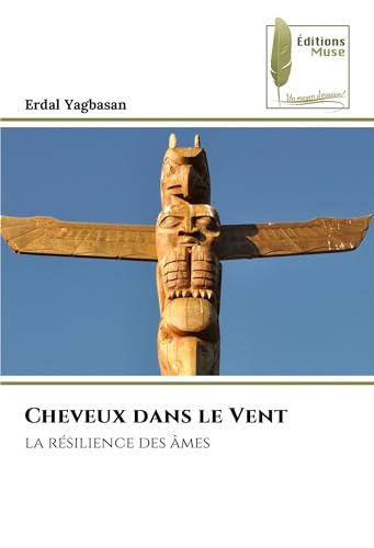 Cheveux dans le Vent: la résilience des âmes von Éditions Muse
