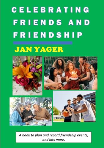 Celebrating Friends and Friendship von Hannacroix Creek Books, Inc.