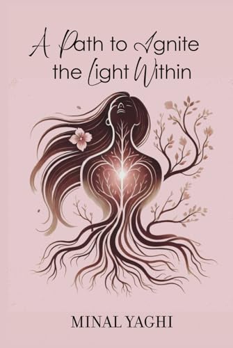 A Path To Ignite The Light Within von Raspberry Press