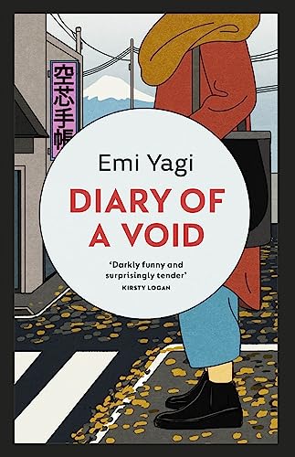 Diary of a Void: A hilarious, feminist read from the new star of Japanese fiction von Vintage