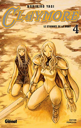 Claymore - Tome 04: Le stigmate de la mort Claymore - Tome 04: Le stigmate de la mort