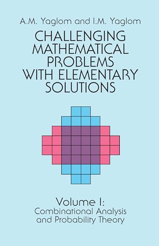 Challenging Mathematical Problems with Elementary Solutions, Volume 1 von Dover Publications