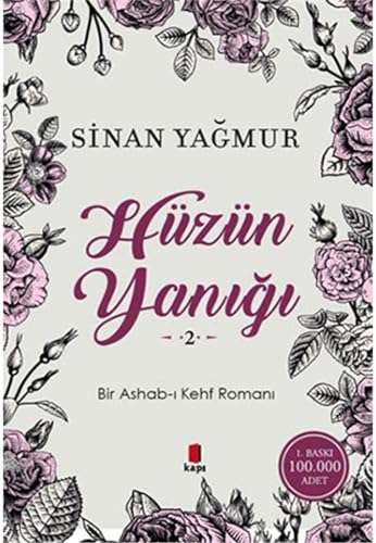 Hüzün Yanigi 2: Bir Ashab-i Kehf Romani: Bir Ashab-ı Kehf Romanı