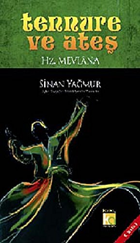 Tennure ve Ates Hz.Mevlana