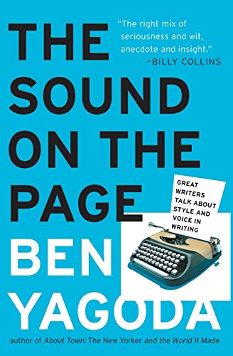 The Sound on the Page: Great Writers Talk about Style and Voice in Writing von Harper Perennial