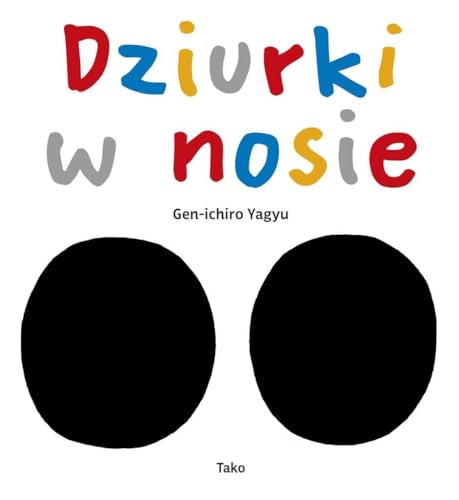 Dziurki w nosie Dziurki w nosie von Tako