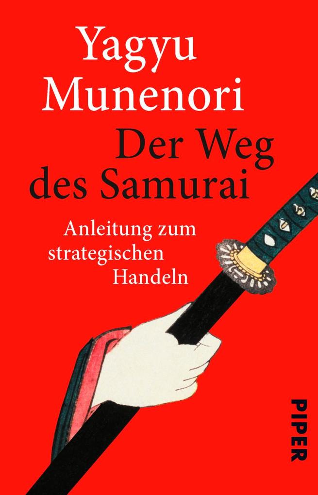 Der Weg des Samurai von Piper Verlag GmbH