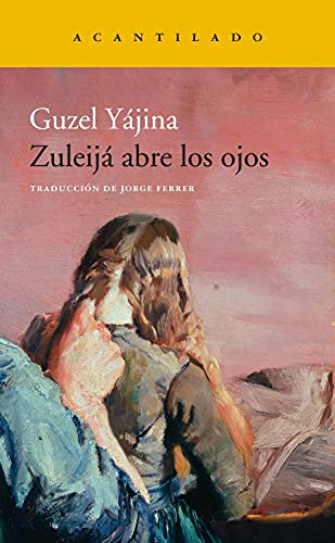 Zuleijá abre los ojos (Narrativa del Acantilado, Band 317) von Acantilado