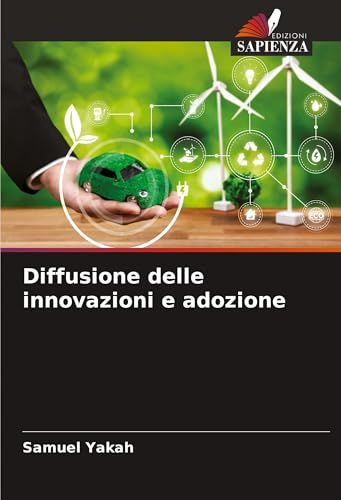 Diffusione delle innovazioni e adozione von Edizioni Sapienza