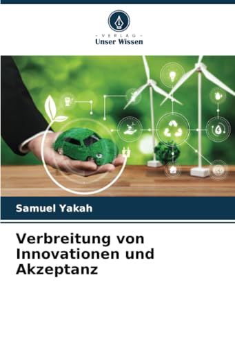 Verbreitung von Innovationen und Akzeptanz: DE von Verlag Unser Wissen