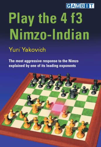 Play the 4 f3 Nimzo Indian (Play Chess Openings) von Gambit Publications
