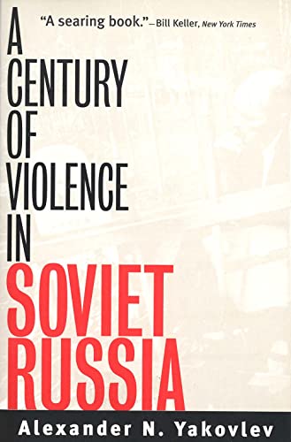 A Century of Violence in Soviet Russia von Yale University Press