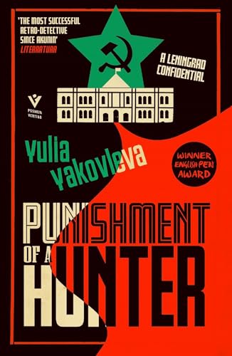 Punishment of a Hunter: A Leningrad Confidential (The Leningrad Confidential) von Pushkin Press