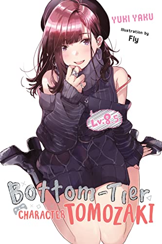 Bottom-Tier Character Tomozaki, Vol. 8.5 (light novel) (BOTTOM-TIER CHARACTER TOMOZAKI LIGHT NOVEL SC)