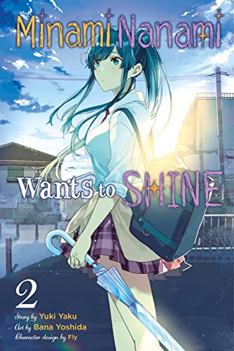 Minami Nanami Wants to Shine, Vol. 2: Volume 2 (MINAMI NANAMI WANTS TO SHINE GN)