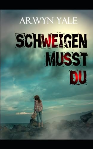 Schweigen musst du von Independently published