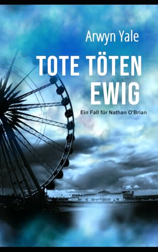 Tote töten ewig (Nathan O'Brian)