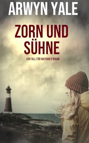 Zorn und Sühne: Ein Fall für Nathan O'Brian von Independently published