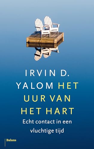 Het uur van het hart: echt contact in een vluchtige tijd von Uitgeverij Balans
