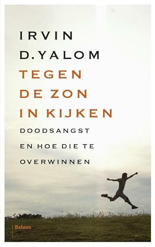 Tegen de zon in kijken: doodsangst en hoe die te overwinnen von Balans, Uitgeverij