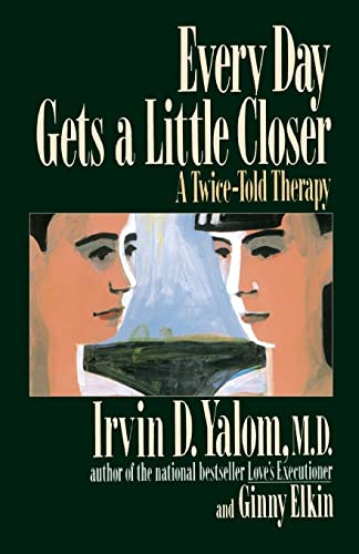 Every Day Gets A Little Closer: A Twice-Told Therapy von Basic Books