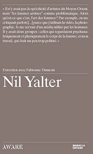 Nil Yalter: Entretien avec Fabienne Dumont