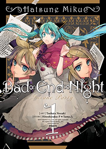 Hatsune Miku: Bad End Night Vol. 1: Insane Party