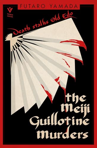 The Meiji Guillotine Murders (Pushkin Vertigo) von Pushkin Children's Books