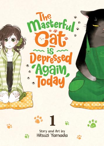 The Masterful Cat Is Depressed Again Today Vol. 1
