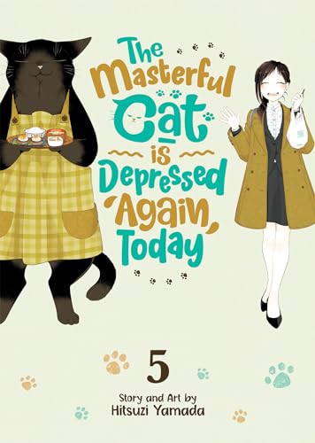 The Masterful Cat Is Depressed Again Today Vol. 5 von Seven Seas