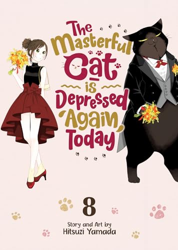 The Masterful Cat Is Depressed Again Today Vol. 8 von Seven Seas