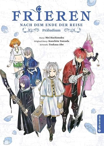 Frieren - Nach dem Ende der Reise: Präludium von Altraverse GmbH
