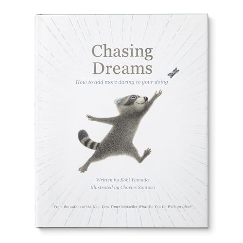 Chasing Dreams: How to Add More Daring to Your Doing Chasing Dreams: How to Add More Daring to Your Doing