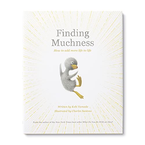 Finding Muchness: How to Add More Life to Life von Compendium