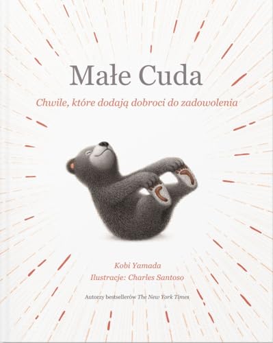 Małe Cuda: Chwile, które dodają dobroci do zadowolenia Małe Cuda: Chwile, które dodają dobroci do zadowolenia von Levyz Books