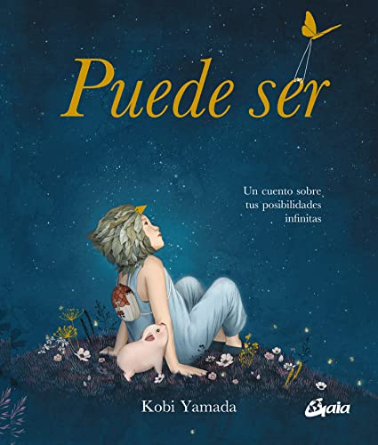 Puede ser: Un cuento sobre tus posibilidades infinitas (Peque Gaia) von GAIA EDICIONES