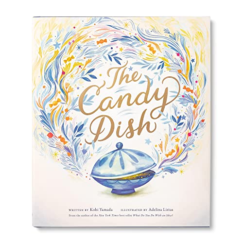 The Candy Dish: A Children's Book by New York Times Best-Selling Author Kobi Yamada The Candy Dish: A Children's Book by New York Times Best-Selling Author Kobi Yamada
