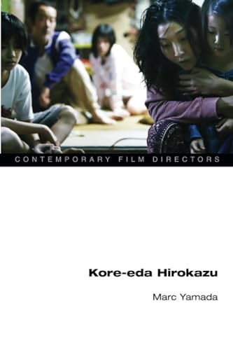 Kore-Eda Hirokazu (Contemporary Film Directors) von University of Illinois Press