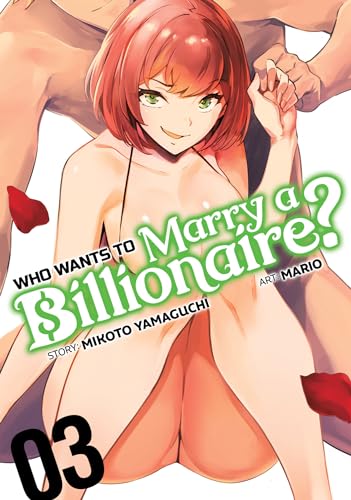 Who Wants to Marry a Billionaire? Vol. 3 von Seven Seas