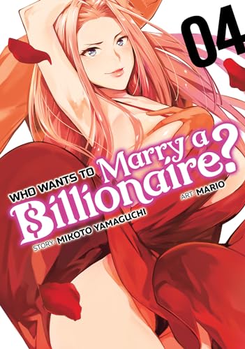 Who Wants to Marry a Billionaire? Vol. 4 von Seven Seas