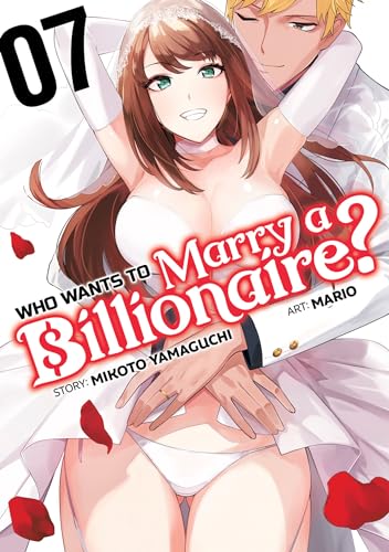 Who Wants to Marry a Billionaire? Vol. 7 von Ghost Ship
