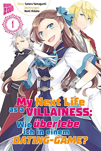 My Next Life as a Villainess 1: Wie überlebe ich in einem Dating-Game? von "Manga Cult"