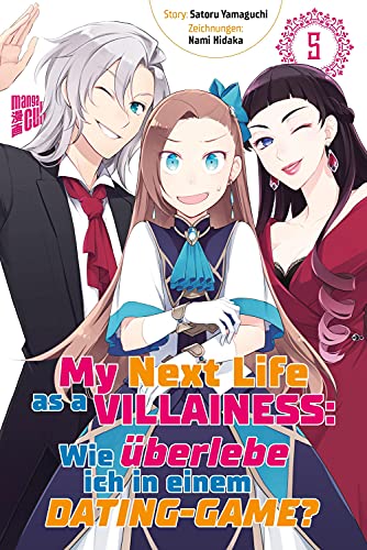 My Next Life as a Villainess 5: Wie überlebe ich in einem Dating-Game?