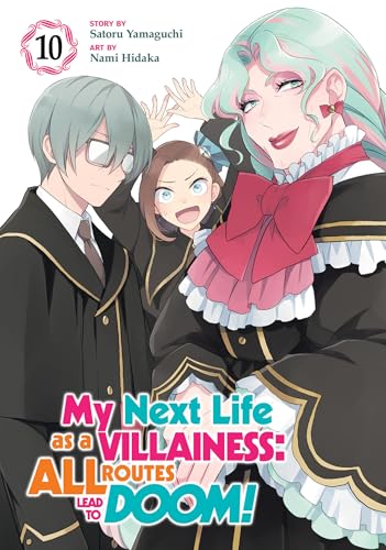 My Next Life as a Villainess: All Routes Lead to Doom! (Manga) Vol. 10 von Seven Seas