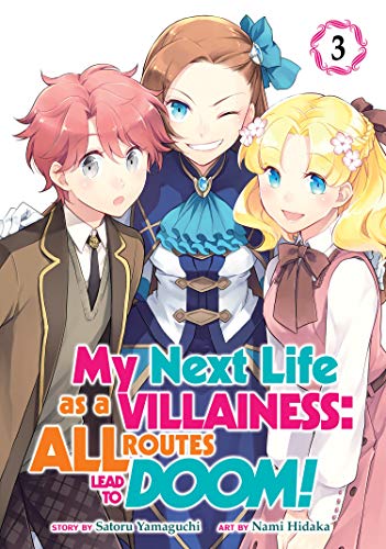 My Next Life as a Villainess: All Routes Lead to Doom! (Manga) Vol. 3 von Seven Seas