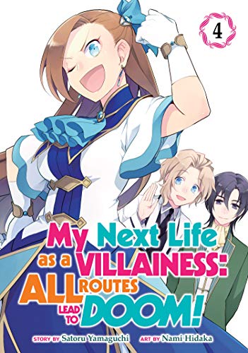 My Next Life as a Villainess: All Routes Lead to Doom! (Manga) Vol. 4 von Seven Seas
