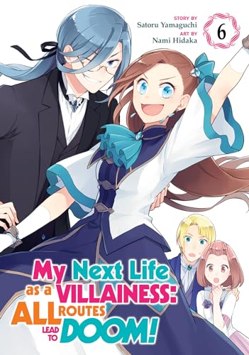 My Next Life as a Villainess: All Routes Lead to Doom! (Manga) Vol. 6